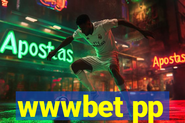 wwwbet pp